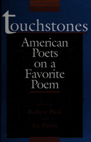 Touchstones : American poets on a favorite poem /