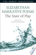 Elizabethan narrative poems : the state of play /