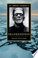 The Cambridge companion to Frankenstein /