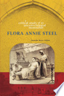Flora Annie Steel : a critical study of an unconventional memsahib /