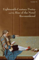 Eighteenth-century poetry and the rise of the novel reconsidered /