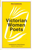 Victorian women poets : Emily Brontë, Elizabeth Barrett Browning, Christina Rossetti /