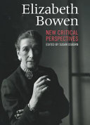 Elizabeth Bowen : new critical perspectives /