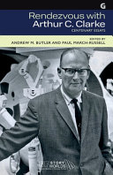 Rendezvous with Arthur C. Clarke : centenary essays /