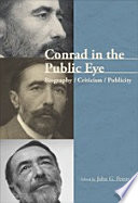 Conrad in the public eye : biography/criticism/publicity /