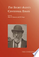 The secret agent : centennial essays /