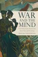 War and the mind : Ford Madox Ford's Parade's end, modernism, and psychology /