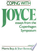 Coping with Joyce : essays from the Copenhagen symposium /