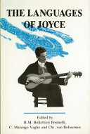 The languages of Joyce : selected papers from the 11th International James Joyce Symposium, Venice, 12-18 June 1988 /