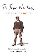 The Joyce we knew : memoirs of Joyce /