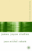 Palgrave advances in James Joyce studies /