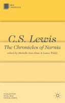 C.S. Lewis : The chronicles of Narnia /