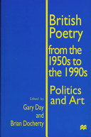 British poetry from the 1950s to the 1990s : politics and art /