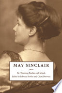 May Sinclair : re-thinking bodies and minds /