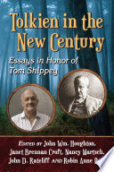 Tolkien in the new century : essays in honor of Tom Shippey /