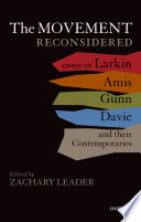 The Movement reconsidered : essays on Larkin, Amis, Gunn, Davie, and their contemporaries /