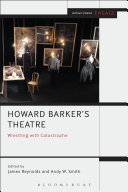 Howard Barker's theatre : wrestling with catastrophe /
