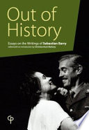 Out of history : essays on the writings of Sebastian Barry /