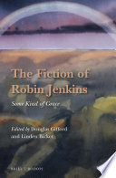 The fiction of Robin Jenkins : some kind of grace /