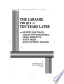 Laramie project : ten years later /