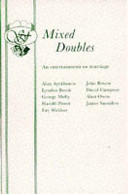 Mixed doubles : an entertainment on marriage /