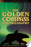 The golden compass and philosophy : God bites and dust /