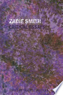 Zadie Smith : critical essays /
