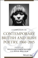 A companion to contemporary British and Irish poetry, 1960-2015 /