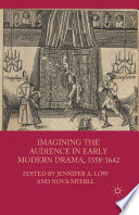 Imagining the Audience in Early Modern Drama, 1558-1642 /