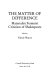 The Matter of difference : materialist feminist criticism of Shakespeare /