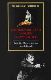 The Cambridge companion to modern British women playwrights /