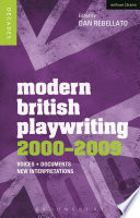 Modern British playwriting : voices, documents, new interpretations /