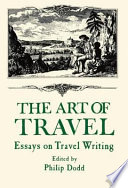 The Art of travel : essays on travel writing /