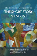 The Edinburgh companion to the short story in English /