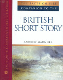 The Facts On File companion to the British short story /
