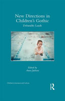 New directions in children's gothic : debatable lands /