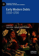 Early modern debts : 1550-1700 /