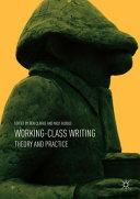 Working-class writing : theory and practice /