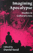 Imagining apocalypse : studies in cultural crisis /