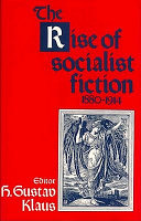 The Rise of socialist fiction, 1880-1914 /