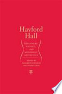 Hayford Hall : hangovers, erotics, and modernist aesthetics /