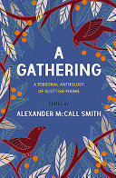 A gathering : a personal anthology of Scottish poems /