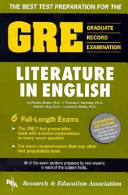 GRE literature in English : Graduate Record Examination : the best and most comprehensive in test preparation /