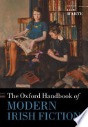 The Oxford handbook of modern Irish fiction /