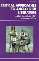 Critical approaches to Anglo-Irish literature /