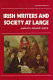 Irish writers and society at large /
