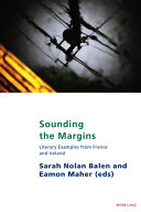 Sounding the margins : literary examples from France and Ireland /
