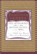Transforming genres : new approaches to British fiction of the 1890s /