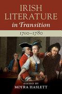 Irish literature in transition, 1700-1780 /