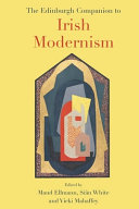 The Edinburgh companion to Irish modernism /